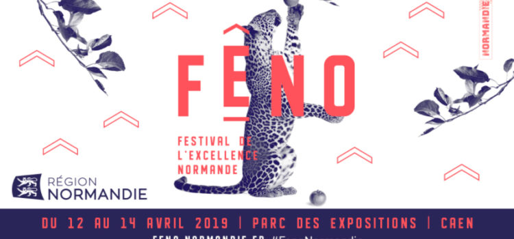 Caen, 12 au 14 avril 2019, présence au Fêno, Festival de l&rsquo;Excellence Normande