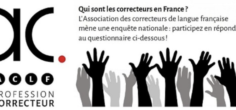 Enquête nationale de l’ACLF « Profession : correcteur »